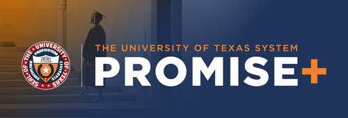 Text on image: Promise + with the University of Texas System seal, over a background of a collage graduate looking up a staircase