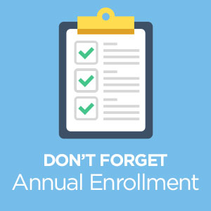 don't forget annual enrollment