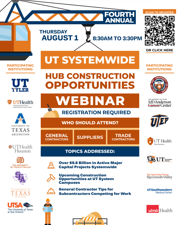 UT Systemwide HUB Construction Opportunities Webinar. August 1, 2024, 8:30 am to 3:30 pm.